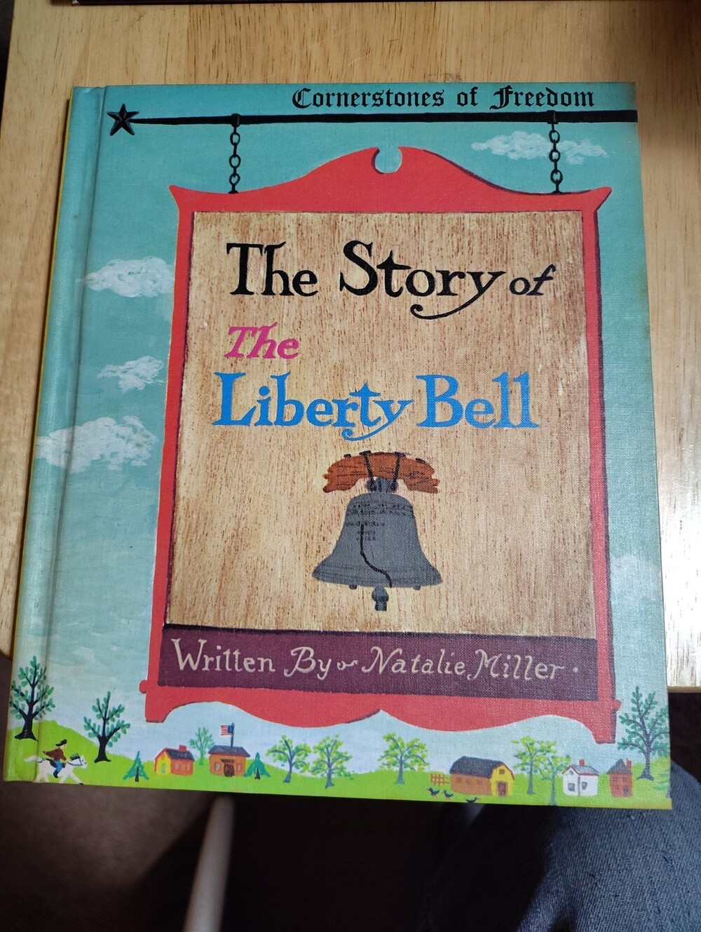 Cornerstones Of Freedom: The Story of The Liberty Bell